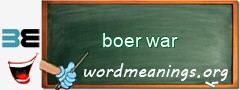 WordMeaning blackboard for boer war